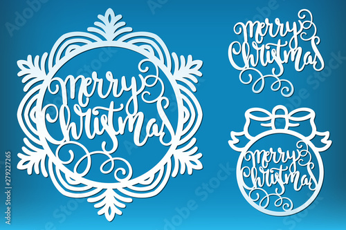Merry Christmas laser cut lettering template. Calligraphic inscription inside a snowflake and a Christmas ball, cutting template, Xmas holiday decoration, vector.