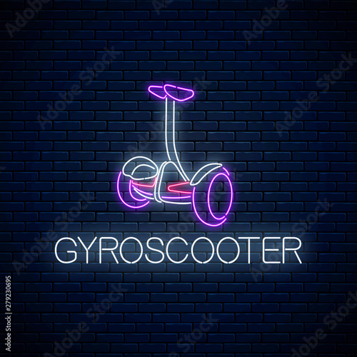 Two-wheeled gyro-scooter eco transport. Glowing neon sign of electric gyroscooter. Self-balancing hoverboard symbol