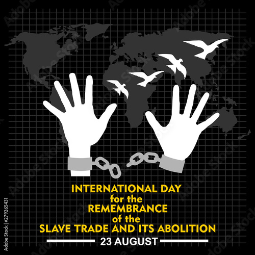 international day for the remembrance of the Slave Trade and its abolition 