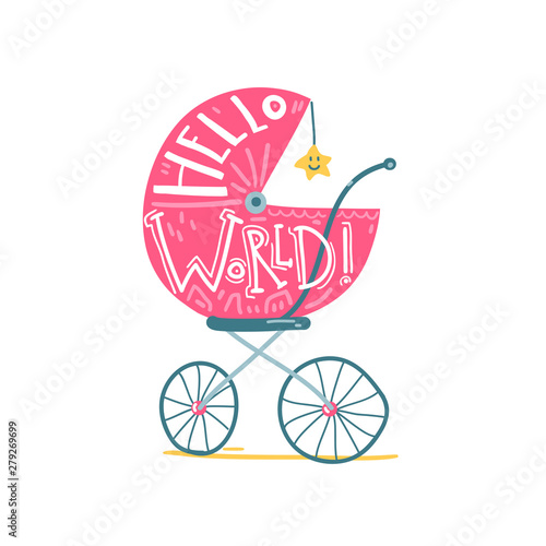 Hello world lettering composition on the vintage pram illustration.