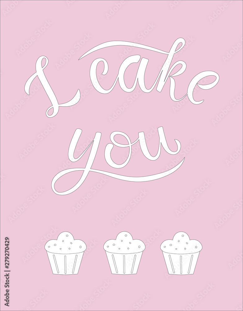 Hand sketched I cake you lettering typography. International Cake Day concept