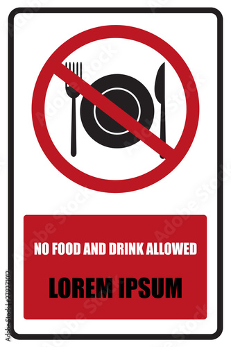 No food or drink. No food or drink area sign.Do not eat or drink sign. No eating or drinking, prohibition sign. warning sign.Vector EPS 10.