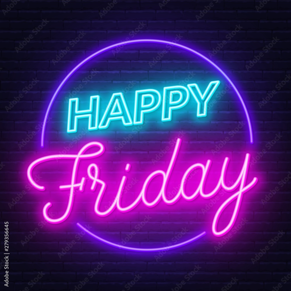 Happy friday neon sign. Greeting card on dark background.