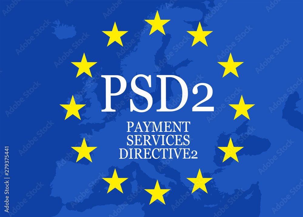 PSD2 - Payment Services Directive2 PSD2 - Payment Services Directive2