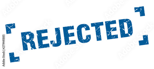 rejected stamp. rejected square grunge sign. rejected