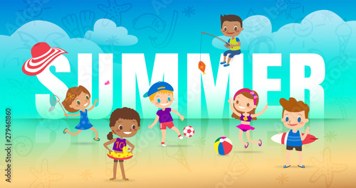 Summer holiday on the beach, children with many outdoor activities. diversity kids with big SUMMER letter on beach background cartoon vector illustration.