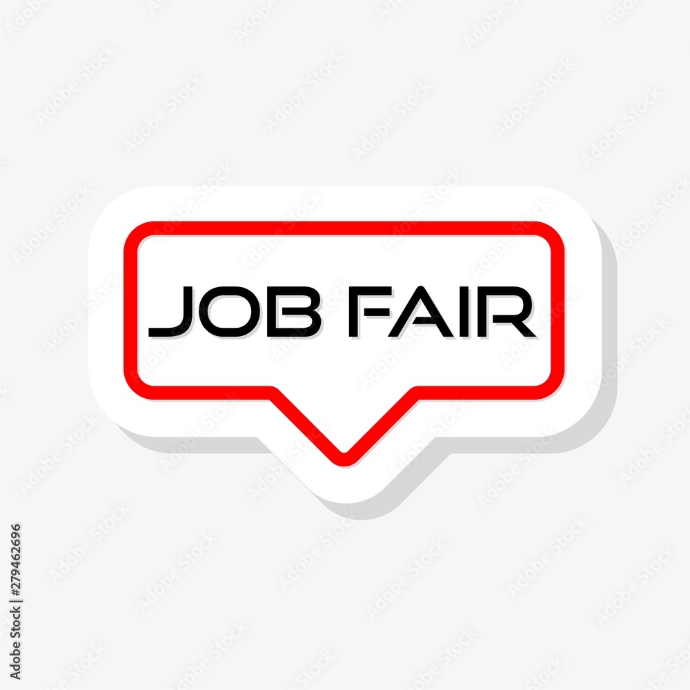 Text sign showing Job Fair sticker Text sign showing Job Fair sticker