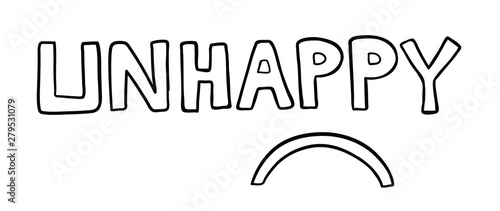 Vector hand-drawn illustration of unhappy word with smiling mouth.