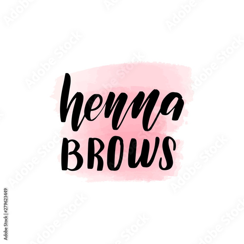 Handwritten brush lettering henna brows