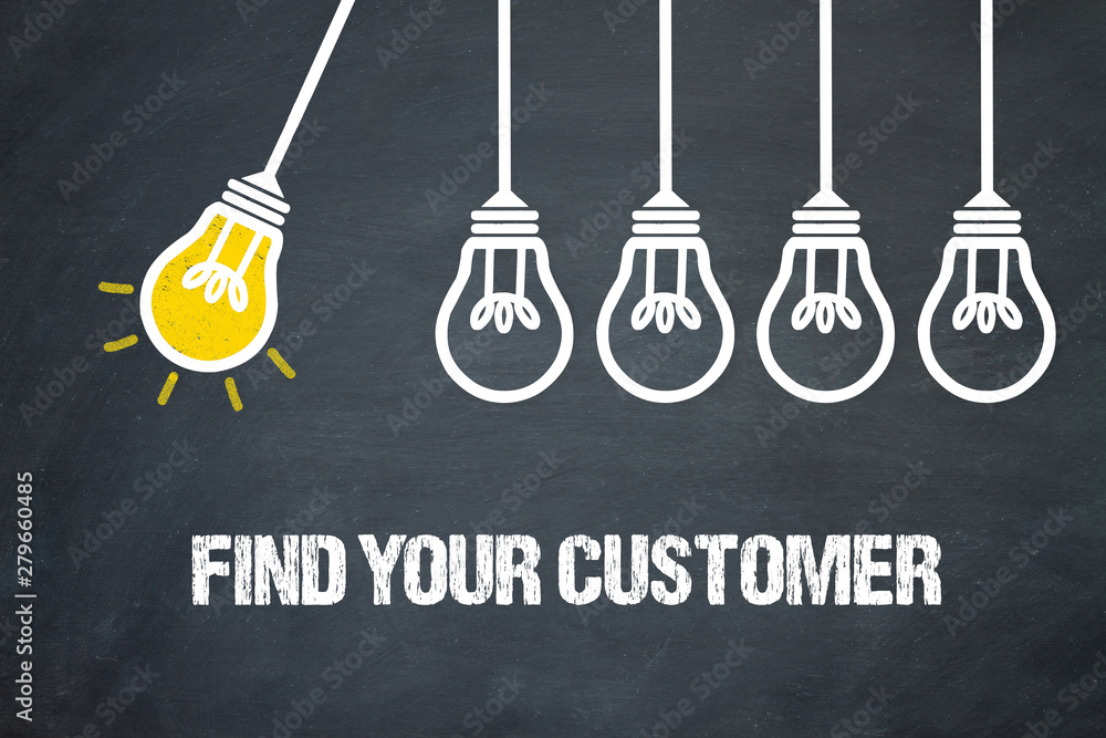 Fototapeta premium Find your customer