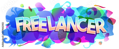 The word Freelancer on an abstract background. Creative vector illustration for web page, presentation, blog, print, social media, poster, banner.