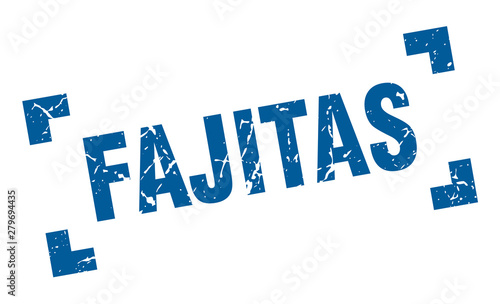 fajitas stamp. fajitas square grunge sign. fajitas