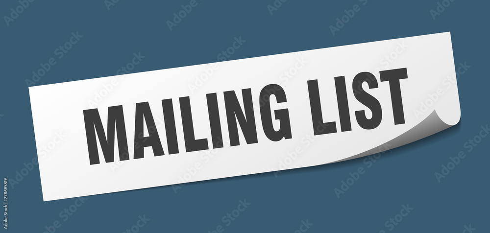 mailing list sticker. mailing list square isolated sign. mailing list