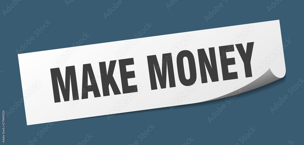 make money sticker. make money square isolated sign. make money