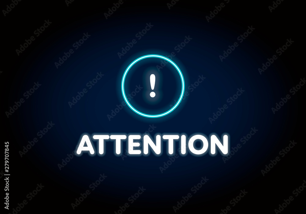 Vector neon light attention banner template. Glowing blue circle sign with exclamation mark and white text isolated on black background with glow Design element for sale, survey, promo, important info