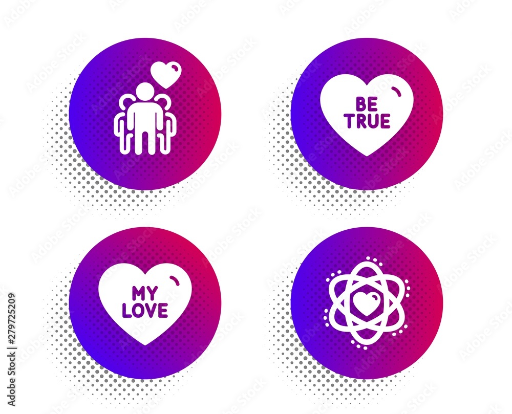Be true, Friendship and My love icons simple set. Halftone dots button. Atom sign. Love sweetheart, Trust friends, Sweet heart. Electron. Love set. Classic flat be true icon. Vector Be true, Friendship and My love icons simple set. Halftone dots button. Atom sign. Love sweetheart, Trust friends, Sweet heart. Electron. Love set. Classic flat be true icon. Vector