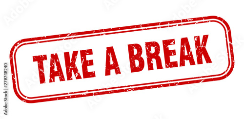 take a break