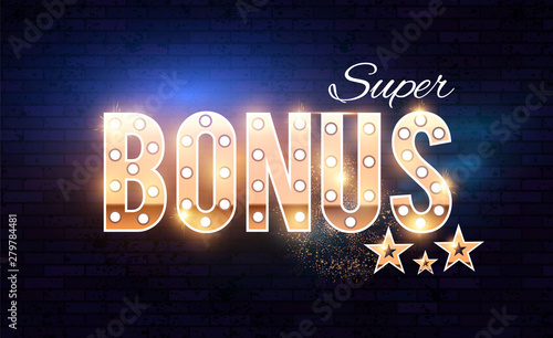 Bonus gold sign with light bulbs and shining effects.