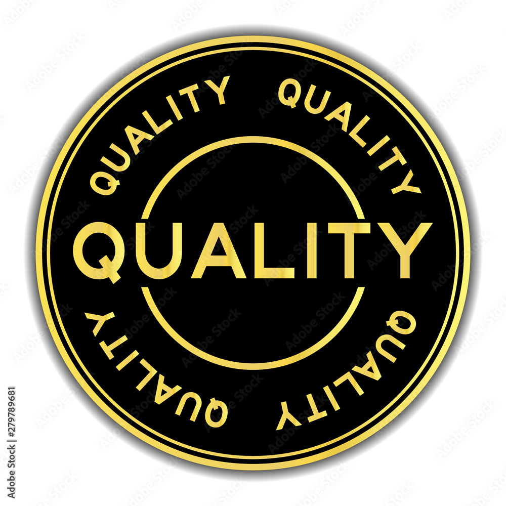 Black and gold color quality word round seal sticker on white background
