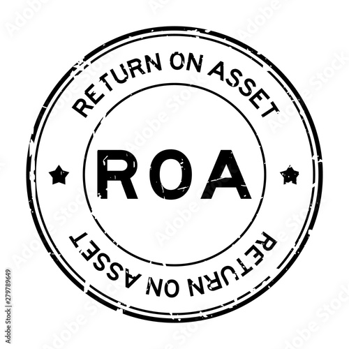 Grunge black ROA (Abbbreviation of Return on assets) word round rubber seal stamp on white background
