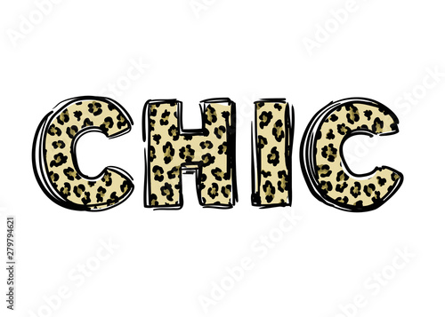 T-shirt print with word CHIC leopard textured. Fashionable design for t-shirt.