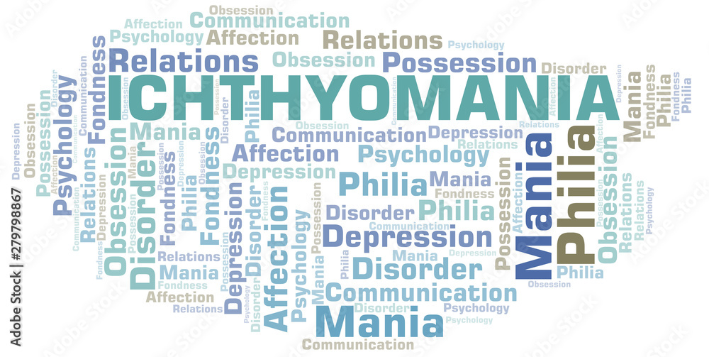 Ichthyomania word cloud. Type of mania, made with text only.