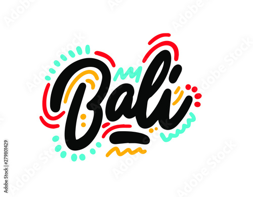 Bali hand written lettering. Use for tee print, sticker, poster. Vector illustration.