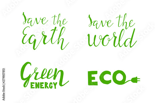 Ecology concept text vector illustration. save the Earth and save the world hand drawn lettering isolated on white background. green energy concept