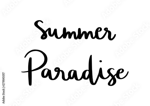 Summer paradise hand lettering on white background