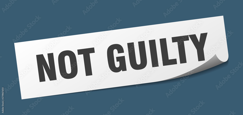 not guilty sticker. not guilty square isolated sign. not guilty