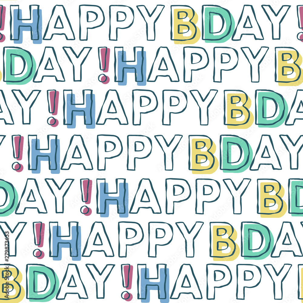 Vector Happy Birthday typography seamless background pattern. Colorful happy bday design great for wrapping paper and cards.