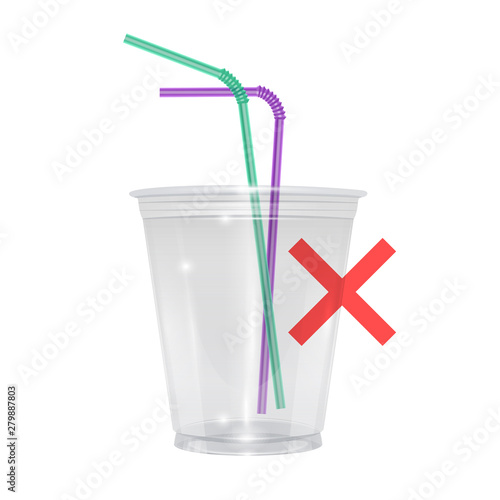 Realistic illustration of Plastic cup and straws ban. Symbol of stop plastic cup and straws disposable, stop plastic garbage pollution, Vector EPS 10 format