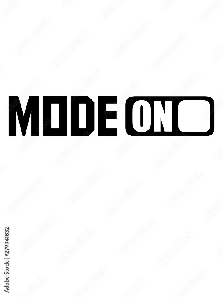 mode on schalter button switch an schalten modus gestartet cool design logo starten strom beast text design mode on schalter button switch an schalten modus gestartet cool design logo starten strom beast text design