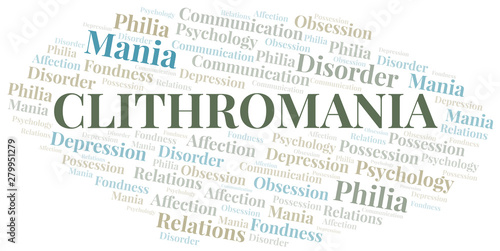 Clithromania word cloud. Type of mania, made with text only.