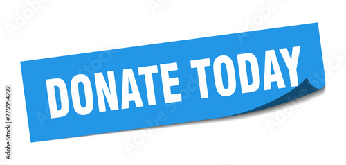 donate today sticker. donate today square isolated sign. donate today