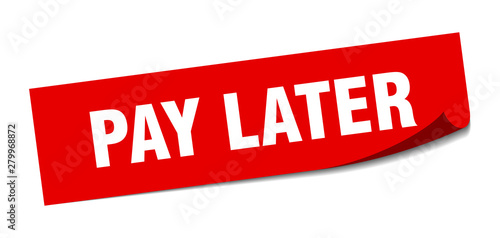 pay later sticker. pay later square isolated sign. pay later