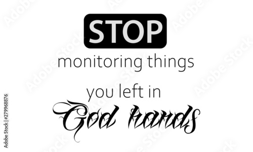 Christian faith, typography for print or use as poster, card, flyer or T shirt