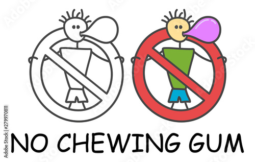 Funny vector stick man with a gum in children's style. No cheawing bubblegum sign red prohibition. Stop symbol. Prohibition icon sticker for area places. Isolated on white background.