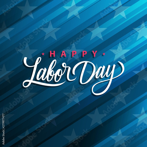 USA Labor Day greeting card with handwritten holiday greetings Happy Labor Day. United States national holiday vector illustration.