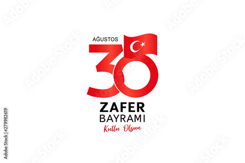 August 30, Victory Day celebration banner design. Zafer Bayrami translation: Happy Victory Day, Republic of Turkey. Turkish language  vector lettering for design elements