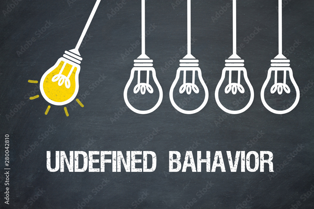 Fototapeta premium Undefined behavior
