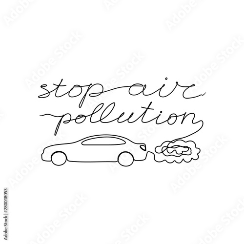Stop air pollution one line lettering on white background with car sign. Environment pollution and eco drive concept. Vector photo