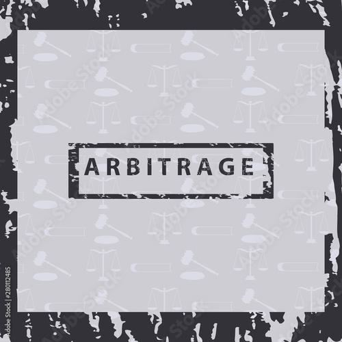 Blank Arbitrage - square frame in grunge style - bright background with legal symbols - vector.