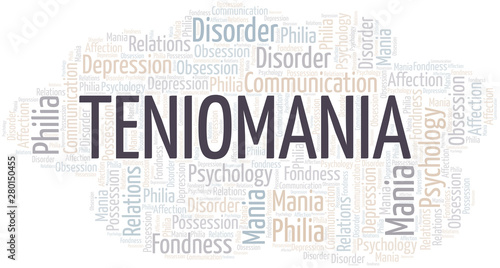 Teniomania word cloud. Type of mania, made with text only.
