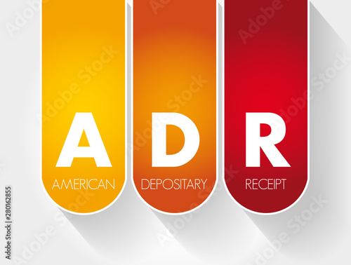 ADR - American Depositary Receipt acronym, business concept background