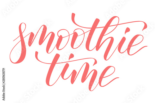 Handwritten modern brush calligraphy smoothie time isolated on white. Vector illustration.