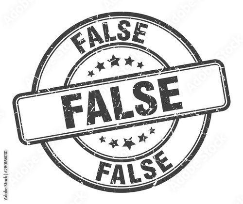 false stamp. false round grunge sign. false