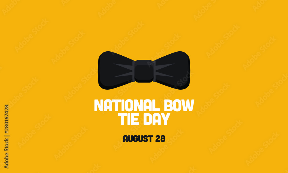 National Bow Tie Day 28 August Poster National Bow Tie Day 28 August Poster