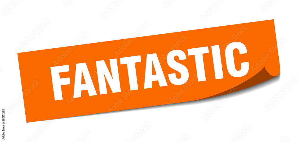 fantastic sticker. fantastic square isolated sign. fantastic fantastic sticker. fantastic square isolated sign. fantastic