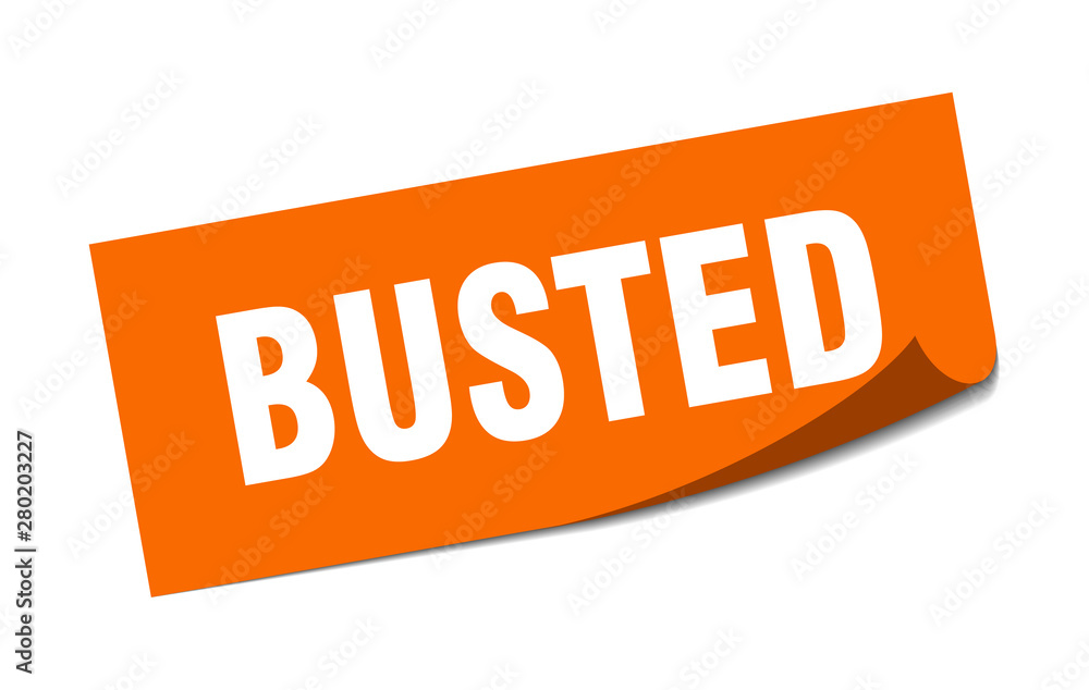 busted sticker. busted square isolated sign. busted busted sticker. busted square isolated sign. busted